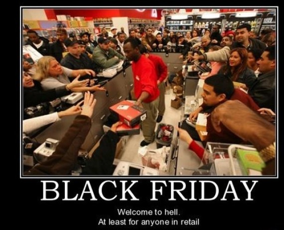 Black Friday Welcome To Hell At Least For Anyone In Retail