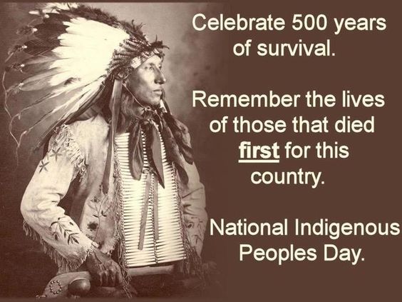 Celebrate 500 Years Of Survival National Indigenous People's Day