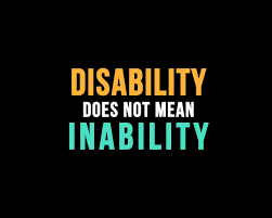Disability Does Not Mean Inability