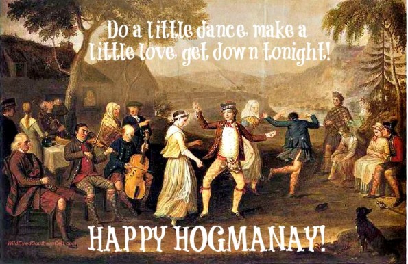 Do A Little Dance Make A Little Love Get Down Tonight Happy Hogmanay