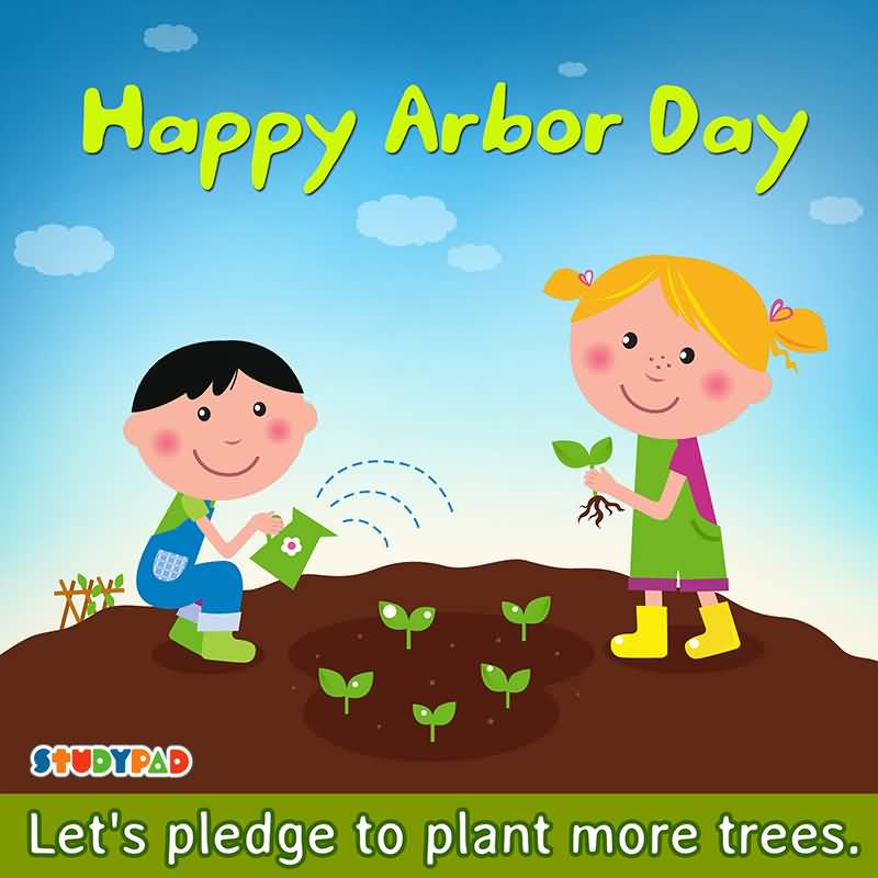 Happy Arbor Day Let's Pledge To Plant More Trees Illustration