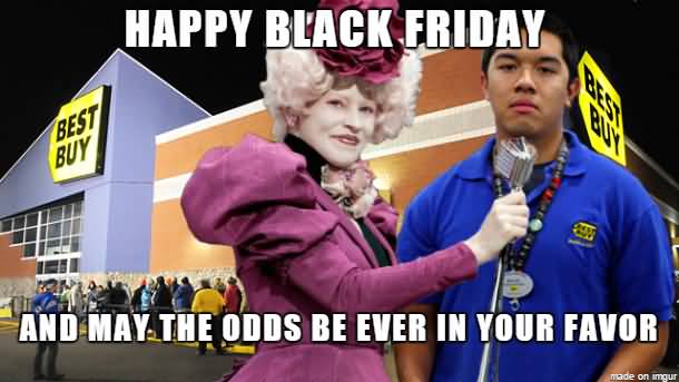 Happy Black Friday And May The Odds Be Ever In Your Favor Meme Picture