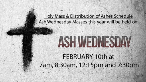 Holy Mass & Distribution Of Ashes Schedule Ash Wednesday Masses This Year Will Be Held On Ash Wednesday