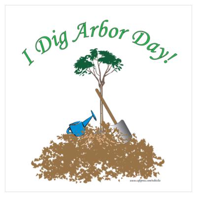 I Dig Arbor Day