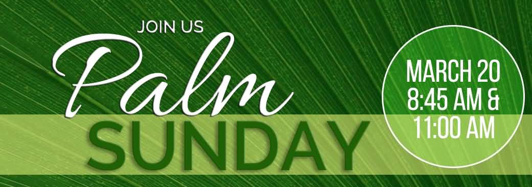 Join Us Palm Sunday