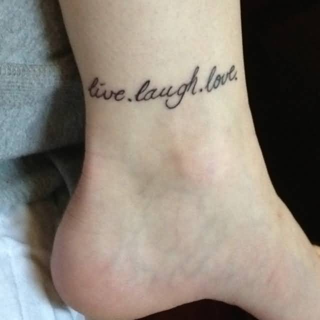 Live Laugh Love Words Tattoo On Ankle