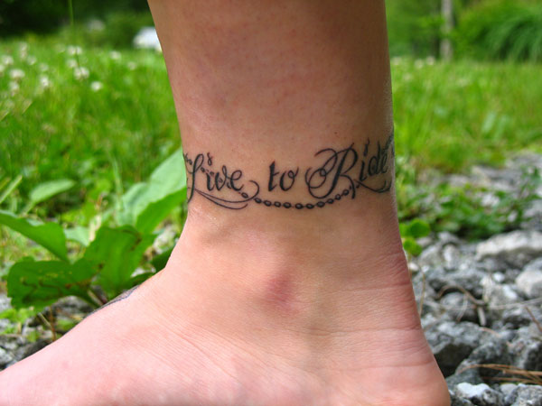 Live To Ride Words Tattoo On Ankle