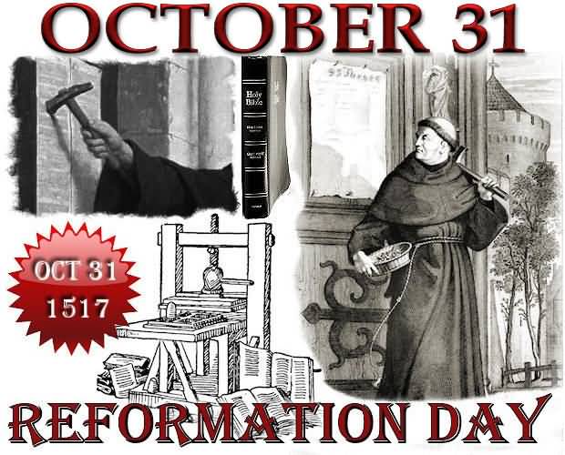 October 31 Reformation Day