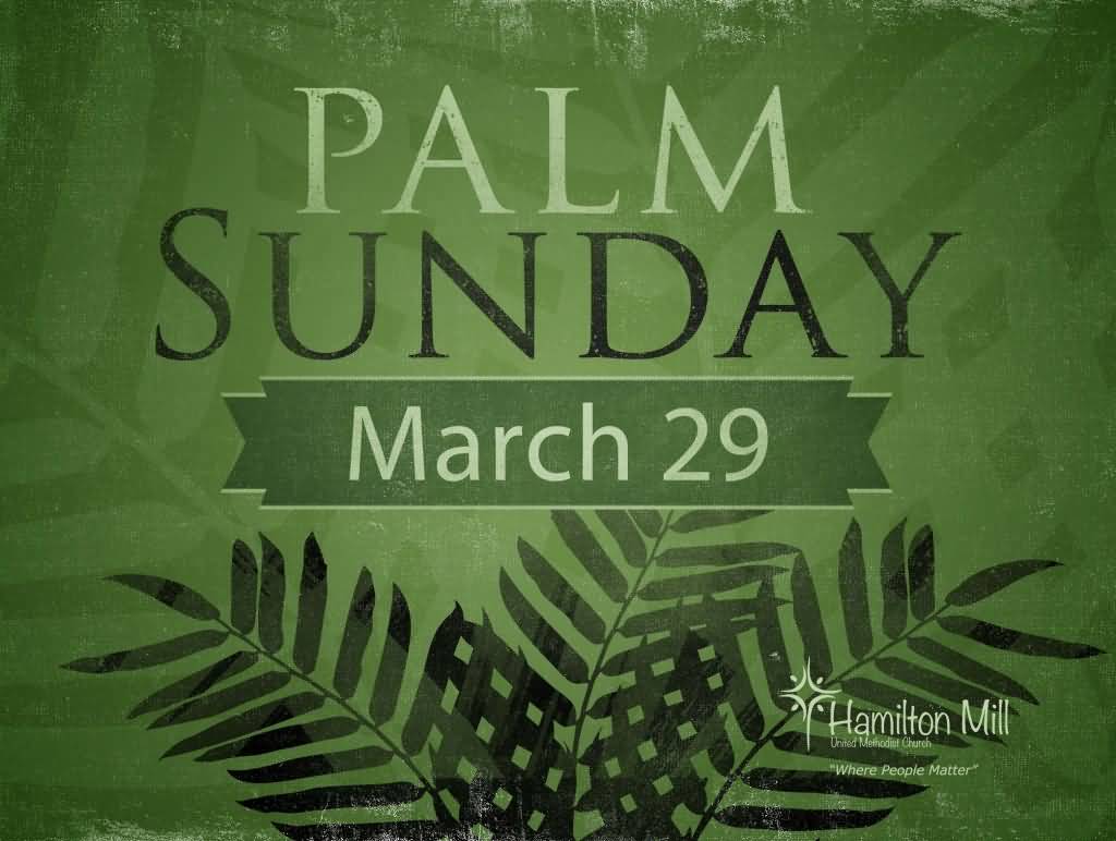 Palm Sunday March 29