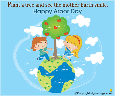 Plant A Tree And See The Mother Earth Smile. Happy Arbor Day