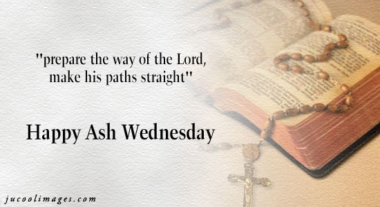 Prepare The Way Of The Lord Make His Paths Straight Happy Ash Wednesday