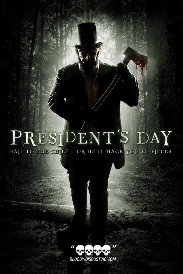 Presidents Day Hail To The Chief Or Hell Hack You To Pieces Abraham Lincoln Horror Picture