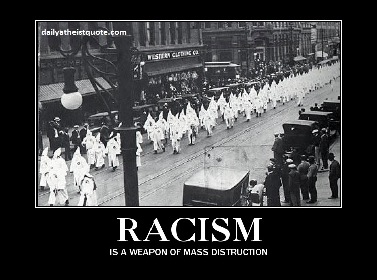 Racism is a weapon of mass destruction