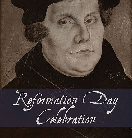 Reformation Day Celebration Martin Luther