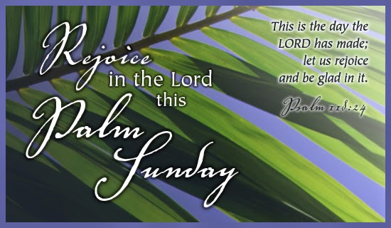 Rejoice In The Lord This Palm Sunday