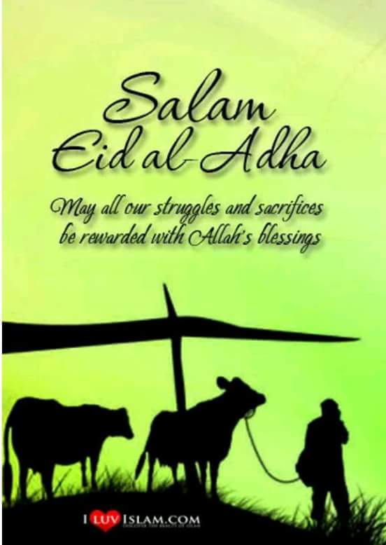 Salam Eid Al-Adha May All Our Struggles And Sacrifices Be Rewarded With Allah's Blessings