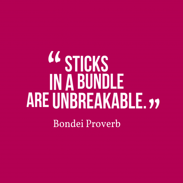 Sticks in a bundle are unbreakable
