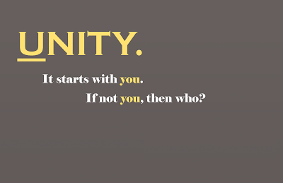Unity It starts with you. If not you, then who1