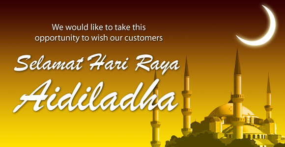 We Would Like To Take This Opportunity To Wish Our Customers Selamat Hari Raya Aidiladha
