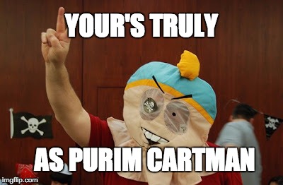Your's Truly As Purim Cartman