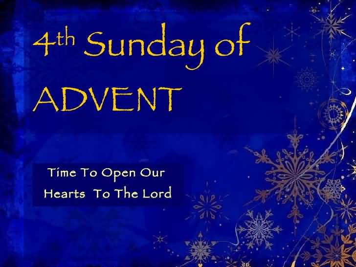 4th Sunday Of Advent Time To Open Our Hearts To The Lord