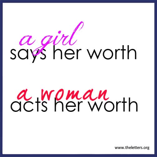 A girl says her worth a woman acts her worth