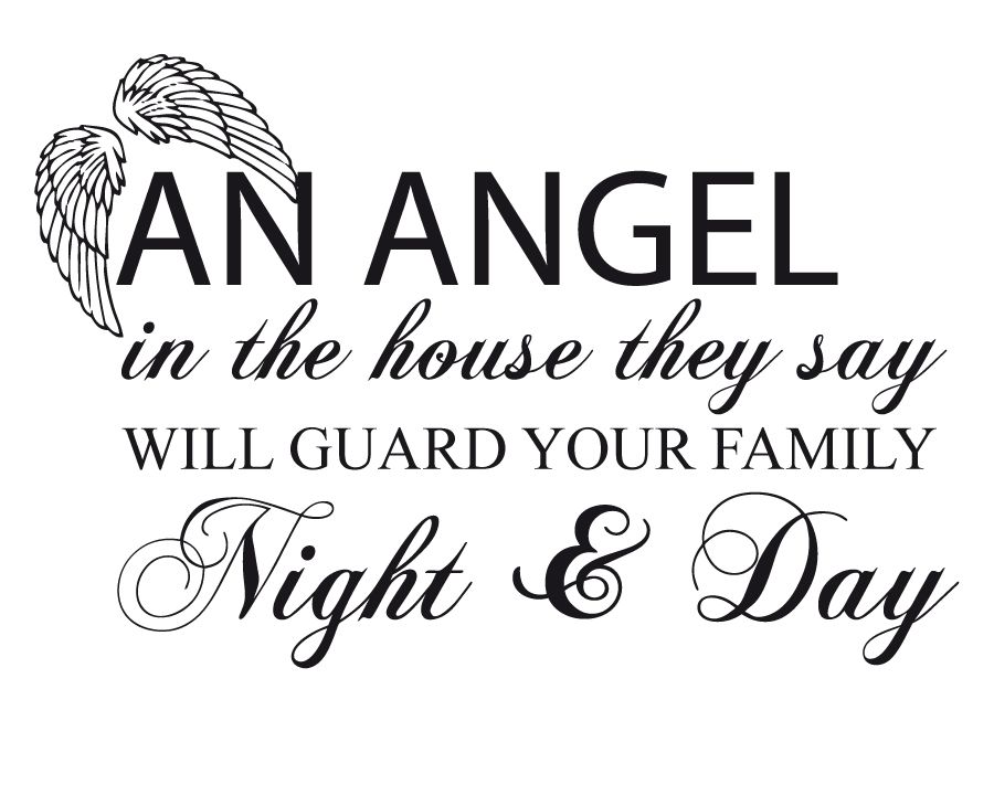 An angel in the house they say will guard your family night & day