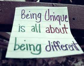 Being unique is all about being different.