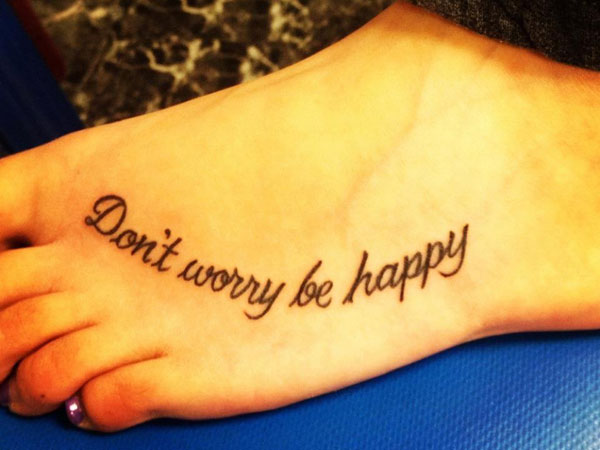 Don't Worry Be Happy Cute Word Foot Tattoo
