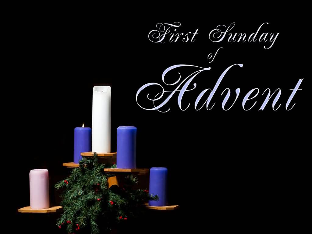 The First Sunday Of Advent