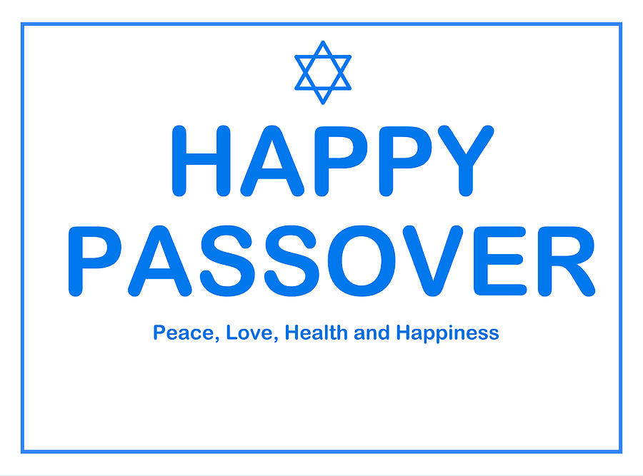 Happy Passover Peace, Love, Health And Happiness