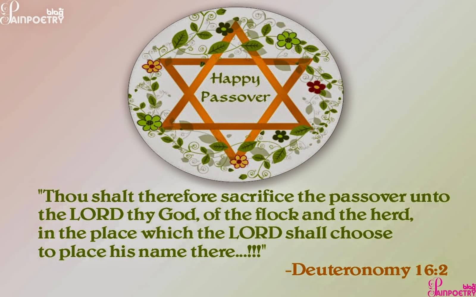 Happy Passover Thou Shalt Therefore Sacrifice The Passover Unto The Lord Thy God