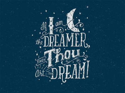 If I Am The Dreamer Then Thou Art the Dream