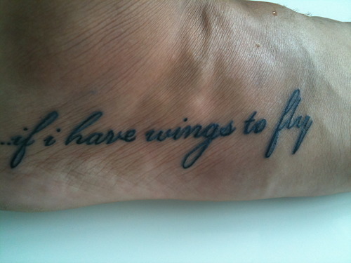 If I Have Wings To Fly Foot Quote Tattoo