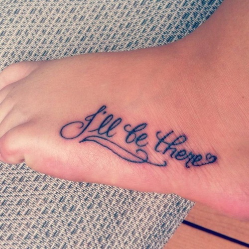 I'll Be There Cute Word Foot Tattoo