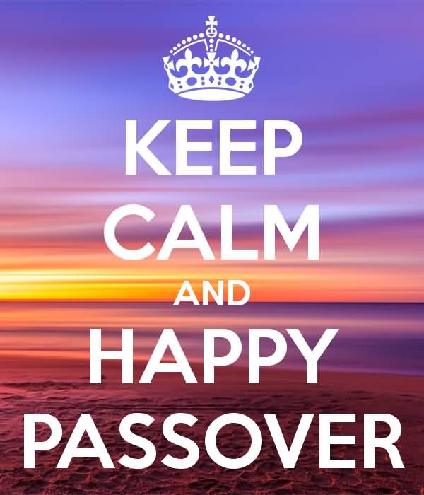 Keep Calm And Happy Passover Wishes Picture
