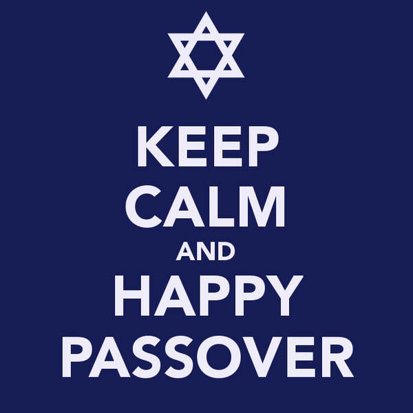 Keep Calm And Happy Passover