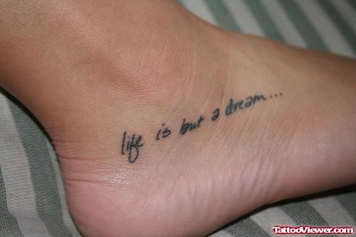 Life Is But A Dream Cute Word Foot Tattoo