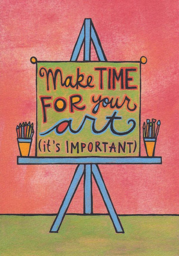 Make time for your art (it's important)