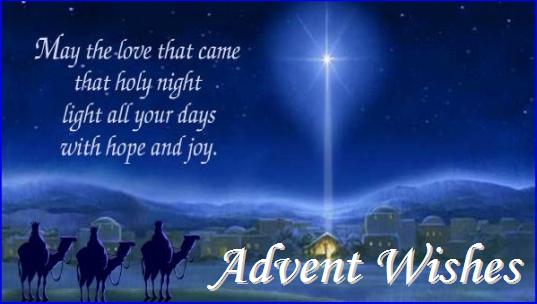 May The Love That Came That Holy Night Light All Your Days With Hope And Joy. Advent Wishes