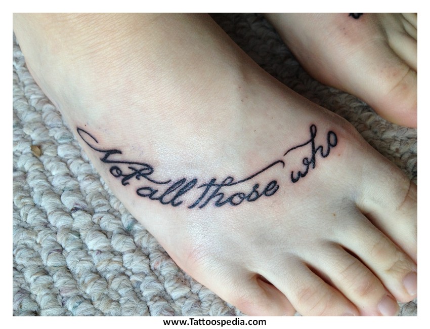 Not All Those Who Foot Quote Tattoo