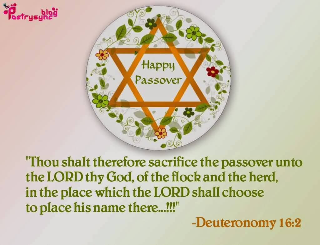 Thou Shalt Therefore Sacrifice The Passover Unto The Lord Thy God