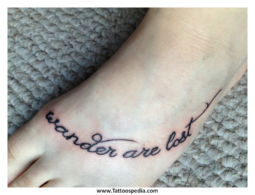 Wander Are Lost Quote Foot Tattoo