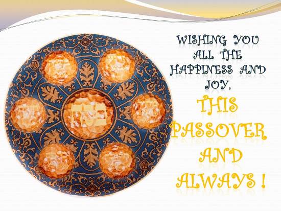 Wishing You All The Happiness And Joy This Passover And Always