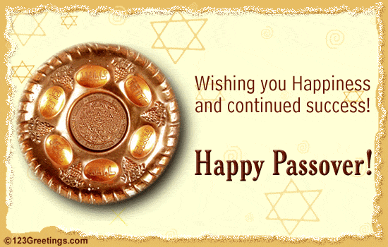 Wishing You Happiness And Continued Success Happy Passover