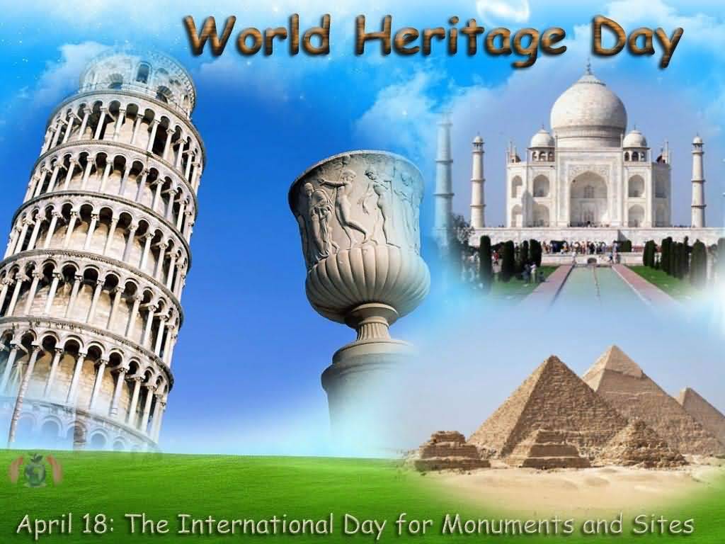 World Heritage Day The International Day For Monuments And Sites