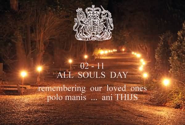 2 November All Souls Day Remembering Our Loved Ones