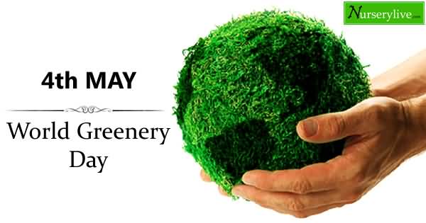 4th May World Greenery Day