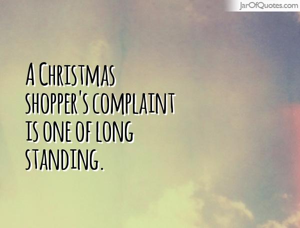 A Christmas shopper's complaint is one of long standing