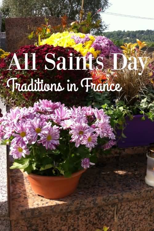 All Saints Day Traditions In France